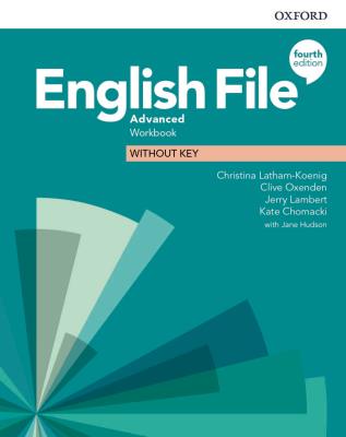 English File 4E Advanced WB without key OXFORD. Autor: Latham-Koenig Christina, Oxenden Clive, Lambert Jerry, Chomacki Kate. SmakLiter.pl Okładka książki English File 4E Advanced WB without key OXFORD