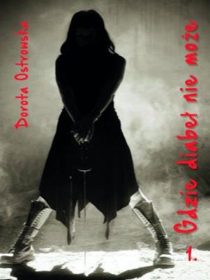 Okładka książki Gdzie diabeł nie może. Tom 1