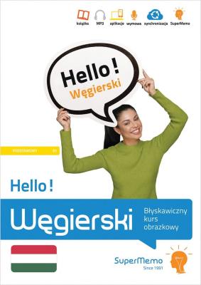 Hello! Węgierski. Błyskawiczny kurs obrazkowy A1. Autor: Wajda Natalia. SmakLiter.pl Okładka książki Hello! Węgierski. Błyskawiczny kurs obrazkowy A1