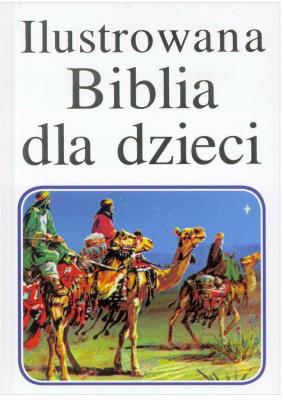 Okładka książki  Ilustrowana Biblia dla dzieci