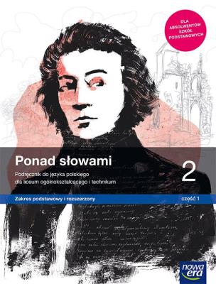 J. Polski LO 2 Ponad słowami cz. 1 ZPiR w.2020 NE. Autor: s. Małgorzata Chmielewska, Joanna Kościerz. SmakLiter.pl Okładka książki J. Polski LO 2 Ponad słowami cz. 1 ZPiR w.2020 NE