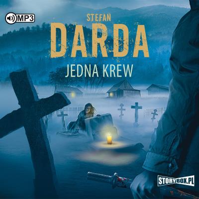 Jedna krew. Autor: Stefan Darda. SmakLiter.pl Okładka książki Jedna krew