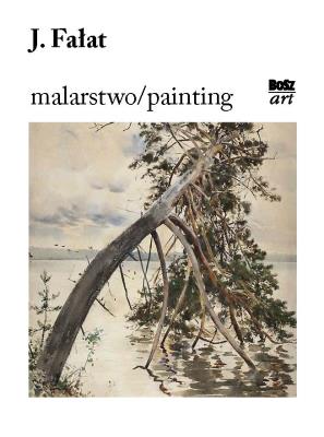 Julian Fałat. Malarstwo. Autor: Kozakowska-Zaucha Urszula. SmakLiter.pl Okładka książki Julian Fałat. Malarstwo