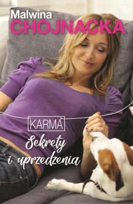 Karma. Sekrety i uprzedzenia. Autor: Malwina Chojnacka. SmakLiter.pl Okładka książki Karma. Sekrety i uprzedzenia