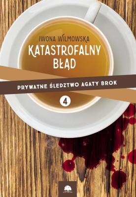 Katastrofalny błąd tom IV. Autor: Wilmowska Iwona. SmakLiter.pl Okładka książki Katastrofalny błąd tom IV