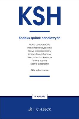 Kodeks spółek handlowych wyd. 34. Autor: Opracowanie zbiorowe. SmakLiter.pl Okładka książki Kodeks spółek handlowych wyd. 34