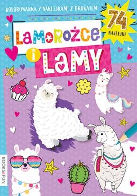 Kolorowanka. Lamorożce i Lamy. Autor: Opracowanie zbiorowe. SmakLiter.pl Okładka książki Kolorowanka. Lamorożce i Lamy