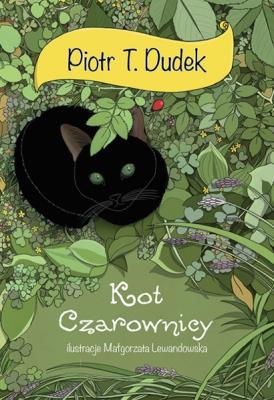 Kot czarownicy. Autor: Piotr T.Dudek. SmakLiter.pl Okładka książki Kot czarownicy