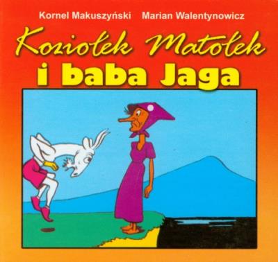 Koziołek Matołek i baba Jaga (składanka). Autor: Walentynowicz Marian. SmakLiter.pl Okładka książki Koziołek Matołek i baba Jaga (składanka)