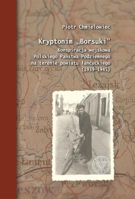 Kryptonim „Borsuki”. Autor: Chmielowiec Piotr. SmakLiter.pl Okładka książki Kryptonim „Borsuki”