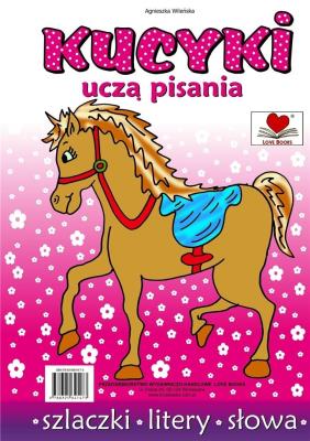 Okładka książki Kucyki uczą pisania. Szlaczki litery słowa