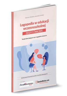 Okładka książki Logopedia w edukacji wczesnoszkolnej. Zeszyt ćwiczeń.