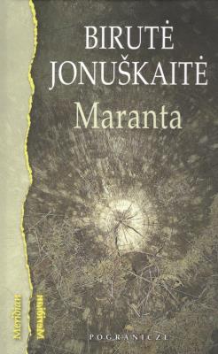 Maranta. Autor: Januskaite Birute. SmakLiter.pl Okładka książki Maranta