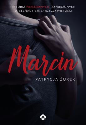 Marcin. Autor: Patrycja Żurek. SmakLiter.pl Okładka książki Marcin