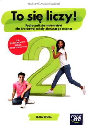 Matematyka ZSZ 2 To się liczy! Podr. NE. Autor: Babiański Wojciech. SmakLiter.pl Okładka książki Matematyka ZSZ 2 To się liczy! Podr. NE