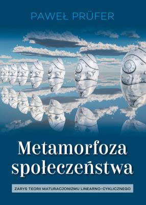 Okładka książki Metamorfoza społeczeństwa