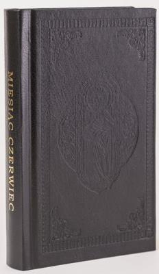 Opakowanie Miesiąc czerwiec poświęcony Najświętszemu Sercu Pana Jezusa z przykładami dla ludu polskiego. Napisał x. Walerian mrowiński T.J. Reprint