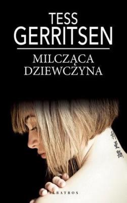 Milcząca dziewczyna pocket. Autor: Tess Gerritsen. SmakLiter.pl Okładka książki Milcząca dziewczyna pocket