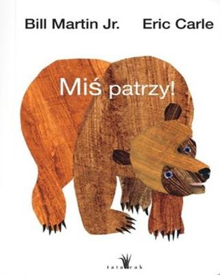 Miś patrzy w.2020. Autor: Bill Martin Jr.. SmakLiter.pl Okładka książki Miś patrzy w.2020