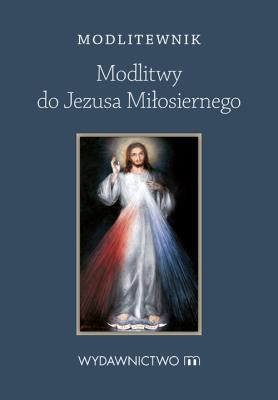 Okładka książki Modlitwy do Jezusa Miłosiernego