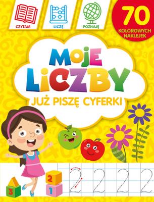 Moje liczby: Już piszę cyferki. Autor: Monika Kalinowska, Wiśniewski Krzysztof. SmakLiter.pl Okładka książki Moje liczby: Już piszę cyferki