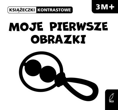 Moje pierwsze obrazki Książeczka kontrastowa. Autor: Opracowanie zbiorowe. SmakLiter.pl Okładka książki Moje pierwsze obrazki Książeczka kontrastowa