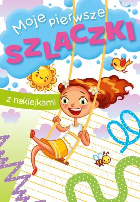 Moje pierwsze szlaczki. Autor: Zofia Zabrzeska. SmakLiter.pl Okładka książki Moje pierwsze szlaczki