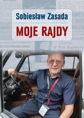 Moje Rajdy. Autor: Sobiesław Zasada. SmakLiter.pl Okładka książki Moje Rajdy