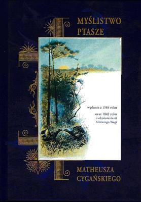 Myślistwo ptasze. Autor: Cygański Matheusz. SmakLiter.pl Okładka książki Myślistwo ptasze