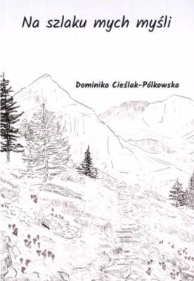 Okładka książki Na szlaku mych myśli