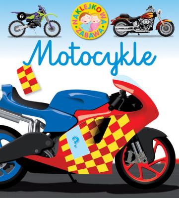 Okładka książki Naklejkowa zabawa. Motocykle