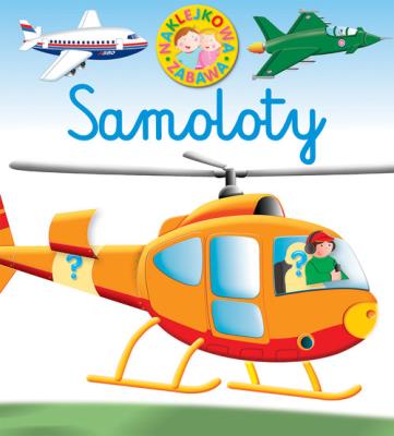 Okładka książki Naklejkowa zabawa. Samoloty