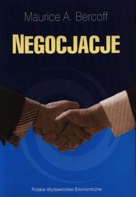 Negocjacje. Autor: Bercoff Maurice A.. SmakLiter.pl Okładka książki Negocjacje