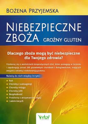Niebezpieczne zboża. Autor: Bożena Przyjemska. SmakLiter.pl Okładka książki Niebezpieczne zboża