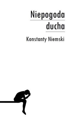 Niepogoda ducha. Autor: Niemski Konstanty. SmakLiter.pl Okładka książki Niepogoda ducha