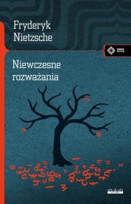 Niewczesne rozważania. Autor: Nietzsche Fryderyk. SmakLiter.pl Okładka książki Niewczesne rozważania