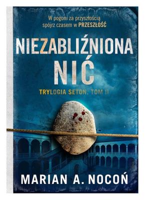 Niezabliźniona nić. Autor: Marian A.Nocoń. SmakLiter.pl Okładka książki Niezabliźniona nić