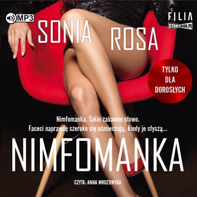 Nimfomanka. Autor: Sonia Rosa. SmakLiter.pl Okładka książki Nimfomanka