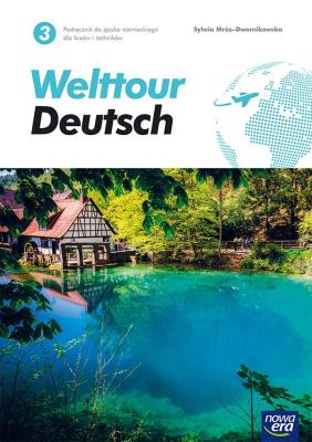 Nowe język niemiecki welttour deutsch 3 podręcznik liceum i technikum 72142. Autor: Katarzyna Szachowska. Sylwia Mróz-Dwornikowska. SmakLiter.pl Okładka książki Nowe język niemiecki welttour deutsch 3 podręcznik liceum i technikum 72142