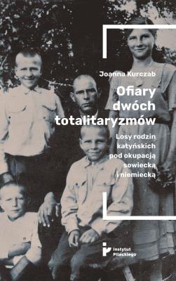 Okładka książki Ofiary dwóch totalitaryzmów / Inst. Pileckiego