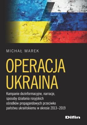 Operacja Ukraina. Autor: Karczmarek Michał. SmakLiter.pl Okładka książki Operacja Ukraina