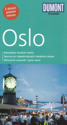 Oslo Przewodnik Dumont z duzym planem miasta. Autor: Opracowanie zbiorowe. SmakLiter.pl Okładka książki Oslo Przewodnik Dumont z duzym planem miasta