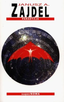Paradyzja w.2004. Autor: Zajdel Janusz A.. SmakLiter.pl Okładka książki Paradyzja w.2004
