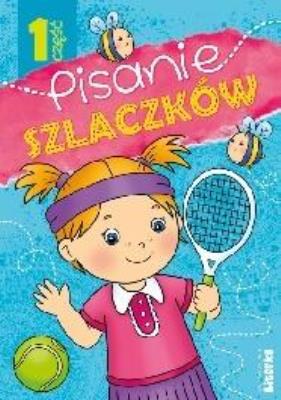 Pisanie szlaczków cz.1. Autor:   Praca zbiorowa. SmakLiter.pl Okładka książki Pisanie szlaczków cz.1