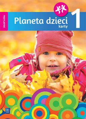 Planeta dzieci. Trzylatek. Karty pracy cz.1 WSIP. Autor: Elżbieta Bagińska. SmakLiter.pl Okładka książki Planeta dzieci. Trzylatek. Karty pracy cz.1 WSIP