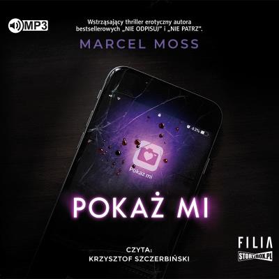 Pokaż mi audiobook. Autor: MARCEL MOSS. SmakLiter.pl Okładka książki Pokaż mi audiobook