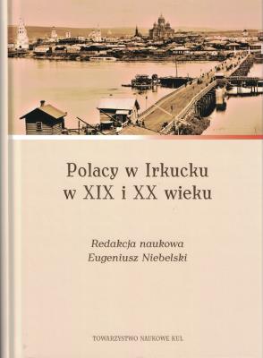 Okładka książki Polacy w Irkucku w XIX I XX wieku