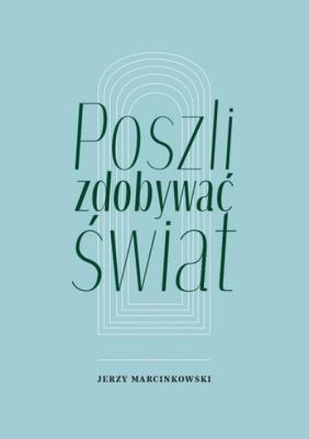 Okładka książki Poszli zdobywać świat
