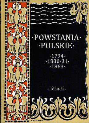 Okładka książki Powstania Polskie 1797; 1830-31; 1863 Listopadowe