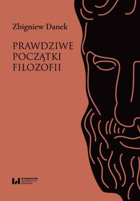 Okładka książki Prawdziwe początki filozofii